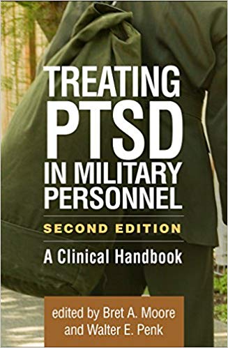 Treating PTSD in Military Personnel A Clinical Handbook 2nd Edition